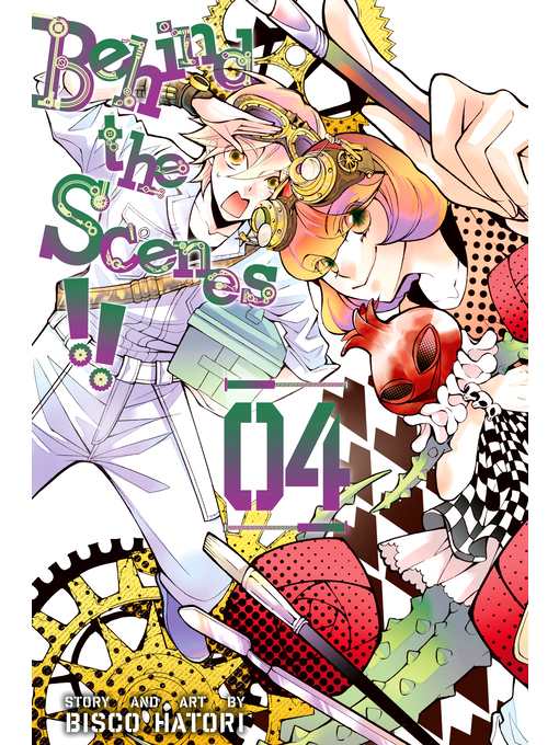 Title details for Behind the Scenes!!, Volume 4 by Bisco Hatori - Available